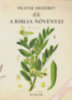Fráter Erzsébet: A Biblia növényei könyv