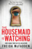 Freida McFadden: The Housemaid Is Watching idegen