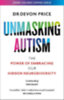 Price, Devon: Unmasking Autism idegen