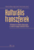 Miskolczy Ambrus (szerk.), Nagy Levente (Szerk.), Vincze Ferenc (szerk.): Kulturális transzferek könyv