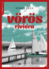 Rehák Géza: Vörös Riviéra könyv
