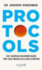 Huberman, Andrew: Protocols idegen