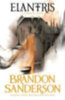 Sanderson, Brandon: Elantris. 10the Anniversary Edition idegen