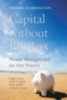 Harrington, Brooke: Capital without Borders idegen