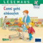 Schneider, Liane: Conni geht einkaufen idegen
