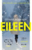 Moshfegh, Ottessa: Eileen idegen