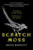 Barnett, David: Scratch Moss idegen