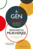 Siddhartha Mukherjee: A gén - Személyes történet e-Könyv
