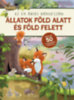 Állatok föld alatt és föld felett - Az én óriás böngészőm könyv
