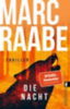 Raabe, Marc: Die Nacht idegen