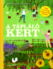 Nancy Castaldo: A tápláló kert könyv