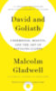 Gladwell, Malcolm: David and Goliath idegen