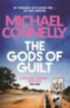 Connelly, Michael: The Gods of Guilt idegen