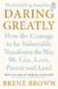 Brown, Brene: Daring Greatly idegen