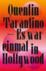 Tarantino, Quentin: Es war einmal in Hollywood idegen