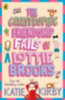 Kirby, Katie: The Catastrophic Friendship Fails of Lottie Brooks idegen