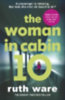 Ware, Ruth: The Woman in Cabin 10 idegen
