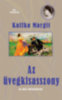 Kaffka Margit: Az üvegkisasszony és más elbeszélések könyv