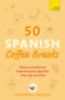 50 Spanish Coffee Breaks idegen