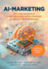 Klausz Melinda, Sáringer Viktória, Rózsa Kata, Páczkán Zsófia: AI-marketing könyv