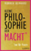 Reinhard, Rebekka: Kleine Philosophie der Macht (nur für Frauen) idegen