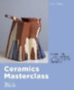 Taylor, Louisa: Ceramics Masterclass idegen