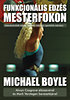 Michael Boyle: Funkcionális edzés mesterfokon könyv