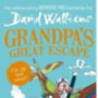 Walliams, David: Grandpa's Great Escape idegen