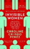 Perez, Caroline Criado: Invisible Women idegen