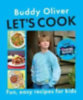 Oliver, Buddy: Let's Cook idegen