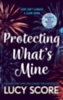 Lucy Score: Protecting What's Mine idegen