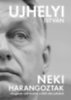 Ujhelyi István: Neki harangoztak e-Könyv