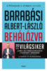 Barabási Albert László: Behálózva - A hálózatok új tudománya e-Könyv