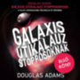 Douglas Adams: Galaxis útikalauz stopposoknak (Galaxis útikalauz stopposoknak-trilógia 1.) e-hangoskönyv