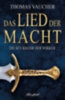 Vaucher, Thomas: Das Lied Der Macht idegen