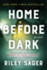 Sager, Riley: Home Before Dark idegen