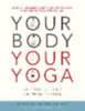 Clark, Bernie: Your Body, Your Yoga idegen