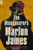 James, Marlon: The Disappearers idegen