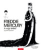 Freddie Mercury - A nagy tettető könyv