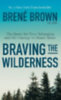 Brown, Brené: Braving the Wilderness idegen