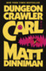Matt Dinniman: Dungeon Crawler Carl idegen