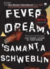 Schweblin, Samanta: Fever Dream idegen
