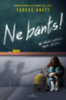 Farkas Anett: Ne bánts! könyv