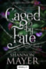 Shannon Mayer: Caged by Fate - Bezárva könyv