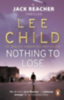Child, Lee: Nothing To Lose idegen