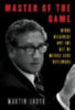 Indyk, Martin: Master of the Game: Henry Kissinger and the Art of Middle East Diplomacy idegen