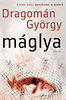 Dragomán György: Máglya e-Könyv