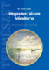 Csiák Gyula: Végtelen Vizek Vándora könyv