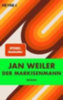 Weiler, Jan: Der Markisenmann idegen