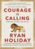 Holiday, Ryan: Courage Is Calling idegen
